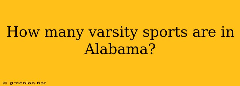 How many varsity sports are in Alabama?