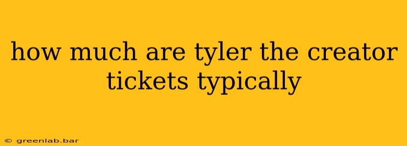 how much are tyler the creator tickets typically