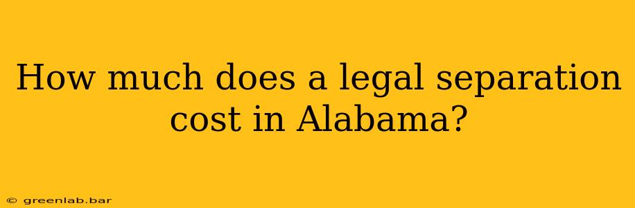 How much does a legal separation cost in Alabama?