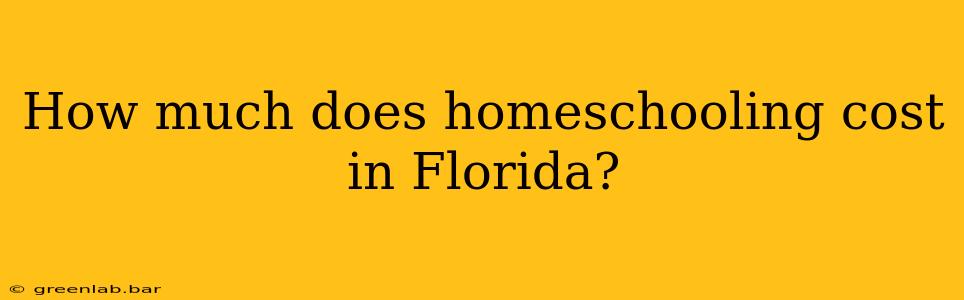 How much does homeschooling cost in Florida?