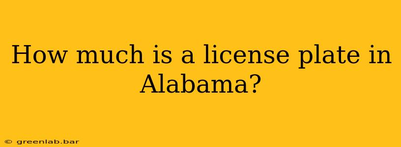 How much is a license plate in Alabama?