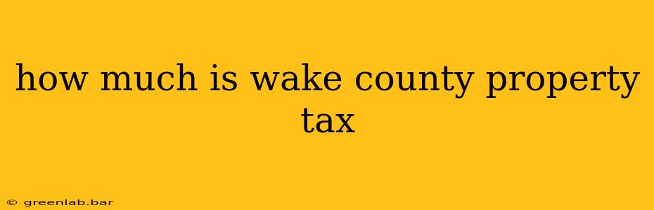 how much is wake county property tax