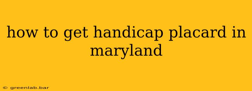 how to get handicap placard in maryland