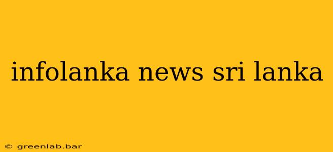 infolanka news sri lanka