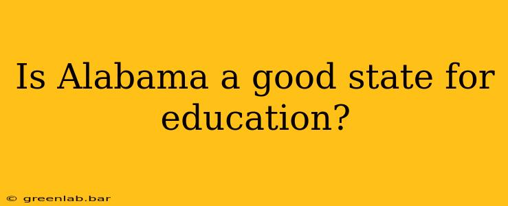 Is Alabama a good state for education?