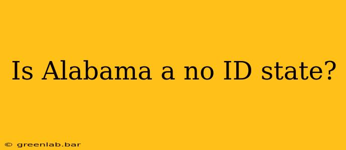 Is Alabama a no ID state?