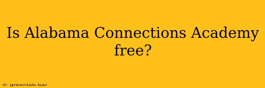 Is Alabama Connections Academy free?