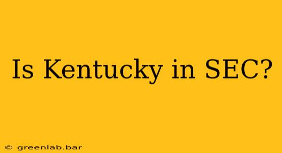 Is Kentucky in SEC?