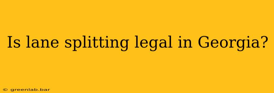 Is lane splitting legal in Georgia?