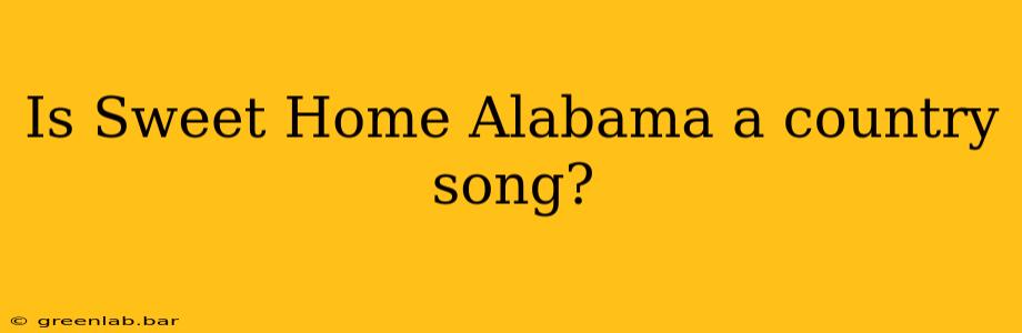 Is Sweet Home Alabama a country song?