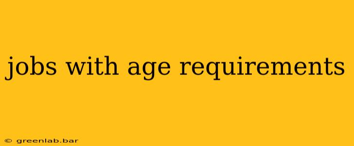 jobs with age requirements