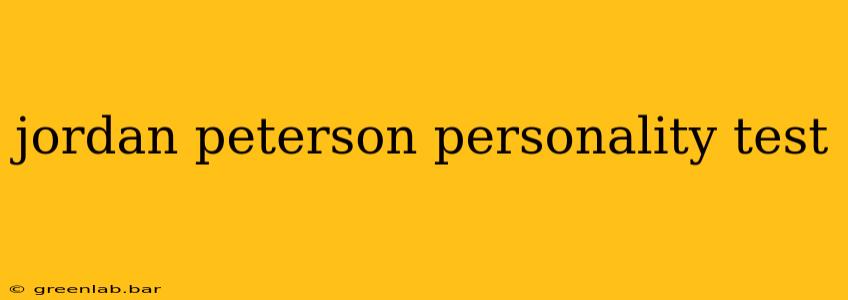 jordan peterson personality test