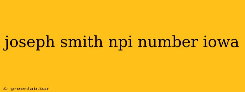 joseph smith npi number iowa