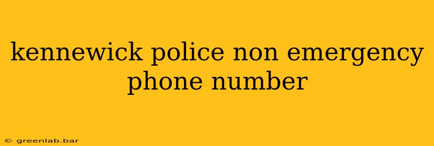 kennewick police non emergency phone number