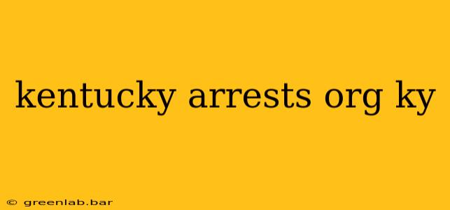 kentucky arrests org ky