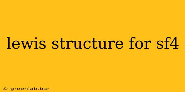 lewis structure for sf4