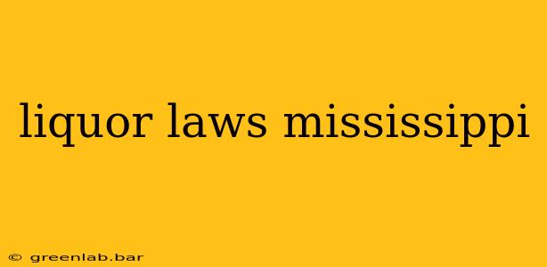 liquor laws mississippi