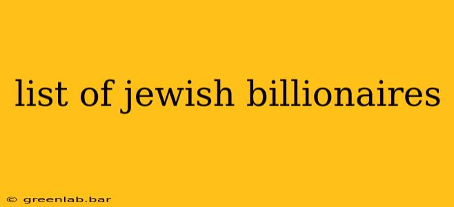 list of jewish billionaires