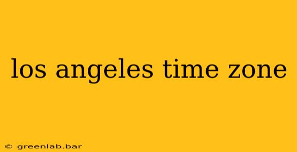 los angeles time zone