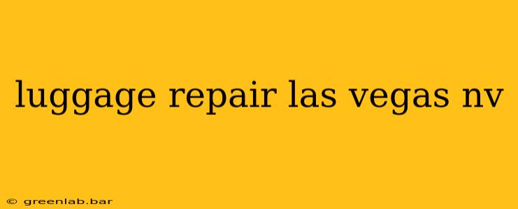 luggage repair las vegas nv