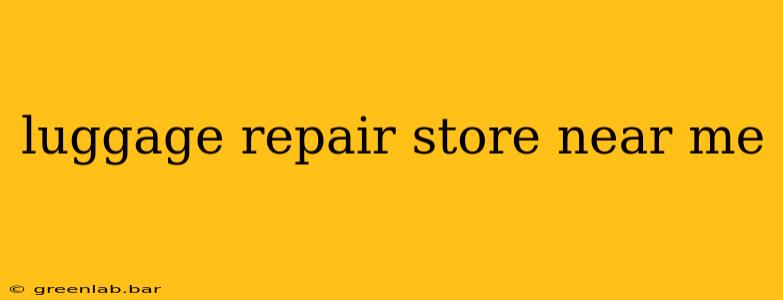 luggage repair store near me