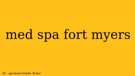 med spa fort myers