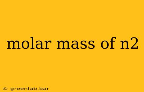 molar mass of n2