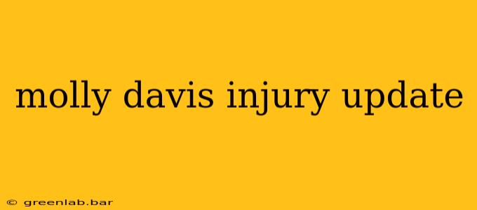 molly davis injury update