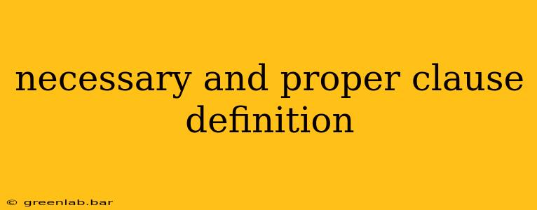 necessary and proper clause definition