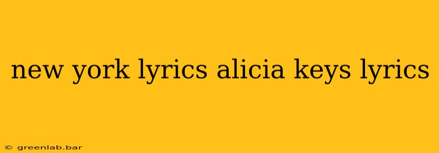 new york lyrics alicia keys lyrics