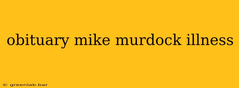 obituary mike murdock illness