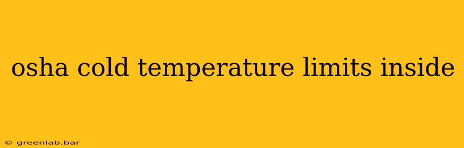 osha cold temperature limits inside