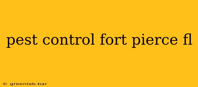 pest control fort pierce fl