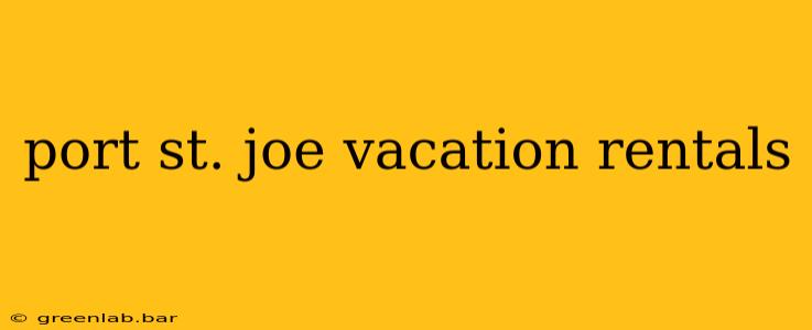 port st. joe vacation rentals