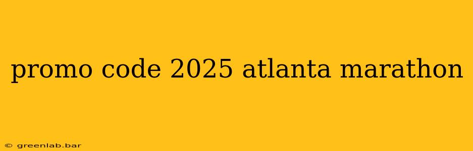 promo code 2025 atlanta marathon