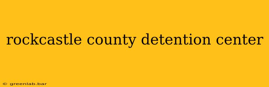 rockcastle county detention center