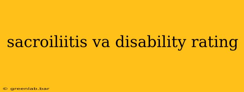 sacroiliitis va disability rating