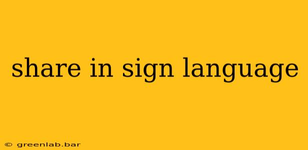 share in sign language