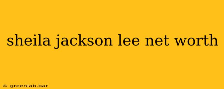 sheila jackson lee net worth