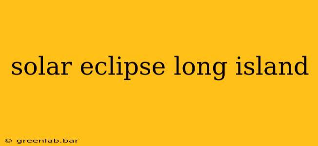 solar eclipse long island