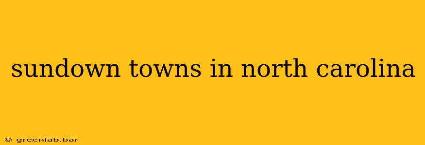 sundown towns in north carolina