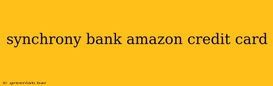 synchrony bank amazon credit card