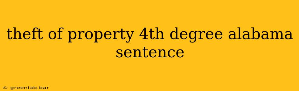 theft of property 4th degree alabama sentence