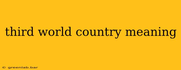 third world country meaning