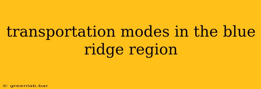 transportation modes in the blue ridge region