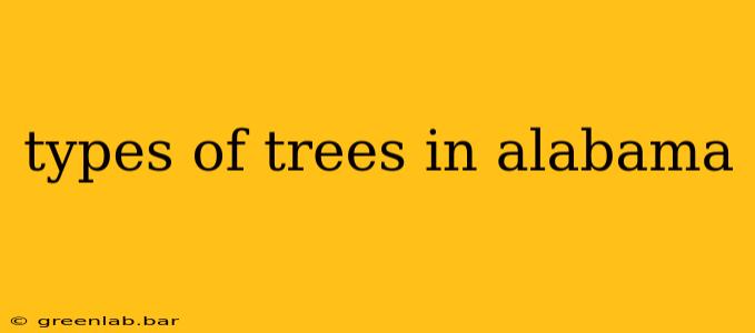 types of trees in alabama