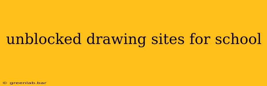 unblocked drawing sites for school