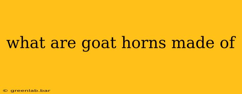 what are goat horns made of