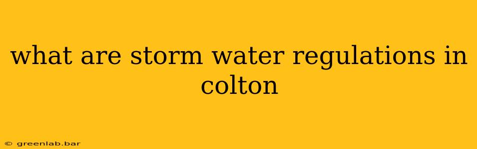 what are storm water regulations in colton