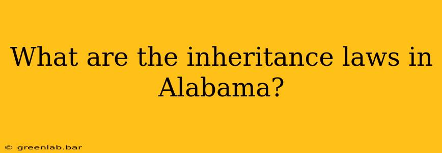 What are the inheritance laws in Alabama?